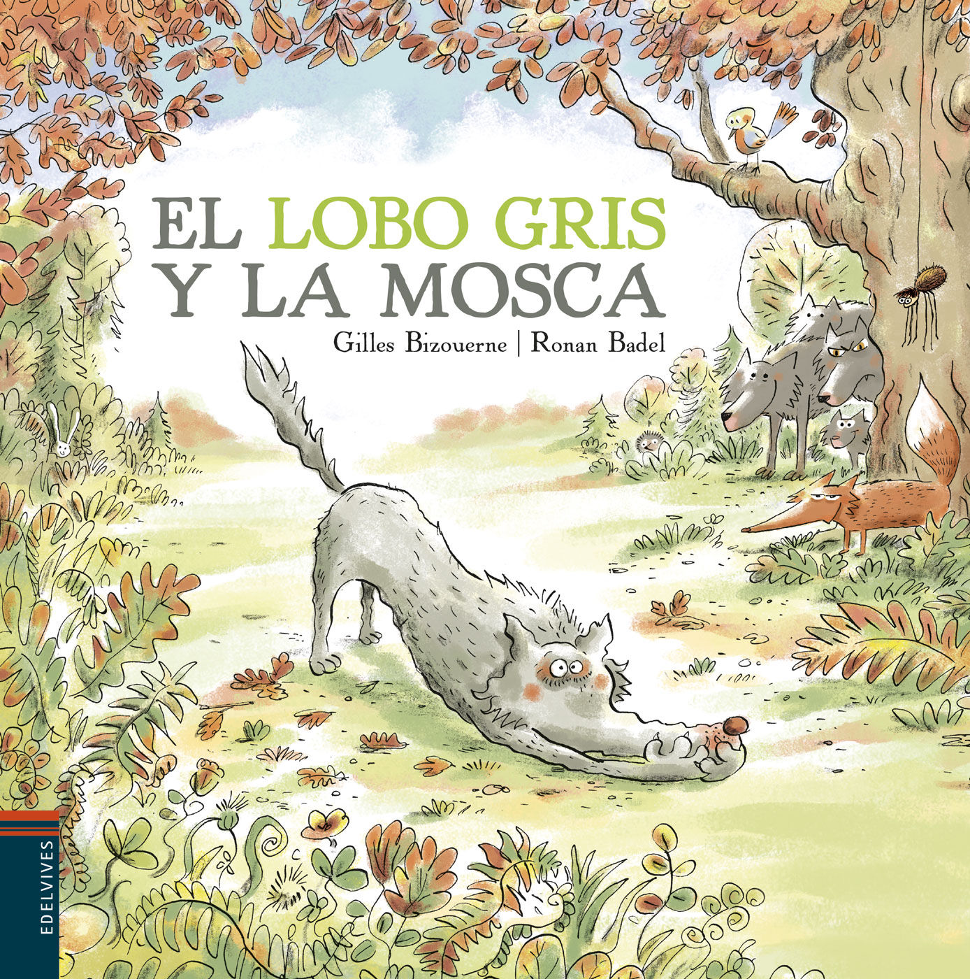 EL LOBO GRIS Y LA MOSCA. 