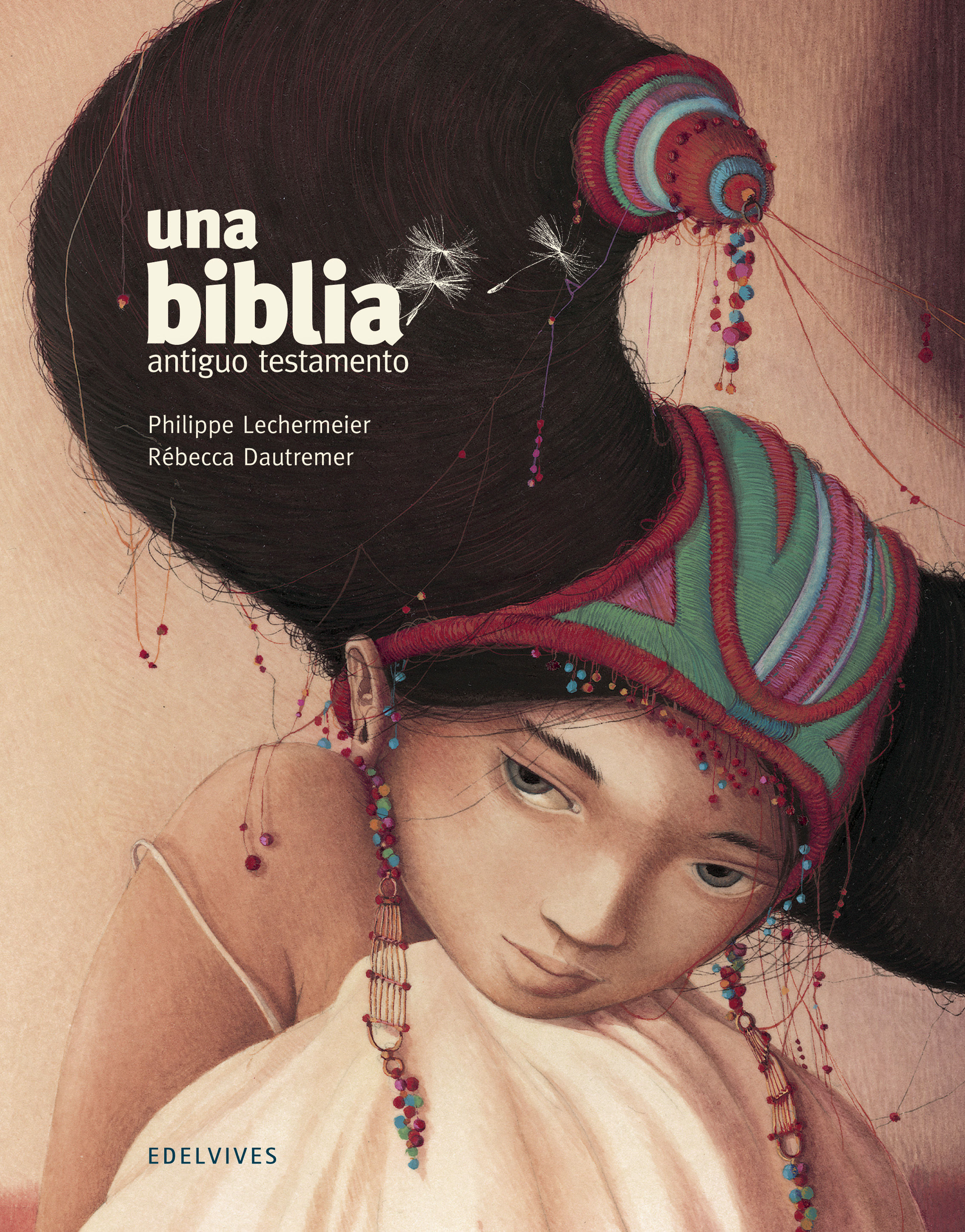 UNA BIBLIA : ANTIGUO TESTAMENTO. 