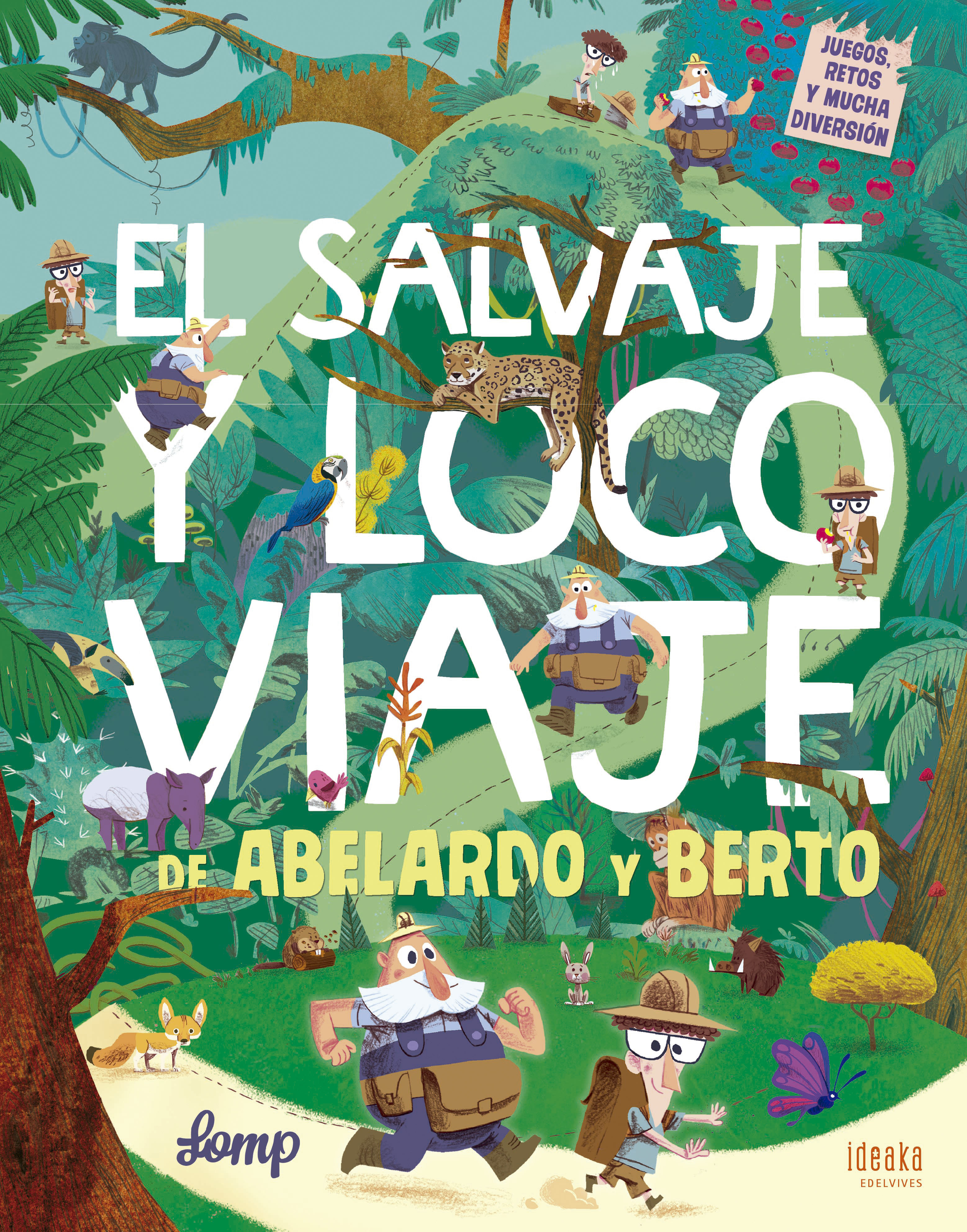 EL SALVAJE Y LOCO VIAJE DE ABELARDO Y BERTO.