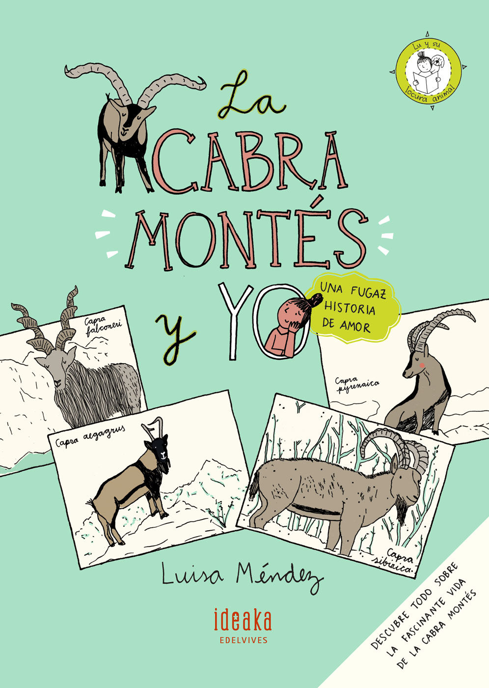 LA CABRA MONTÉS Y YO. UNA FUGAZ HISTORIA DE AMOR