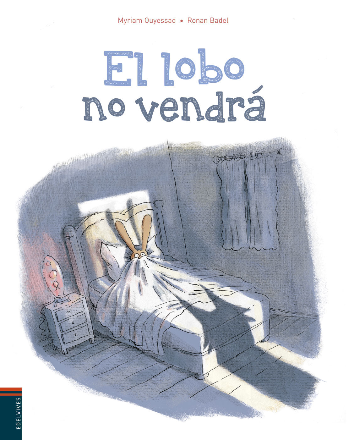 EL LOBO NO VENDRÁ . 