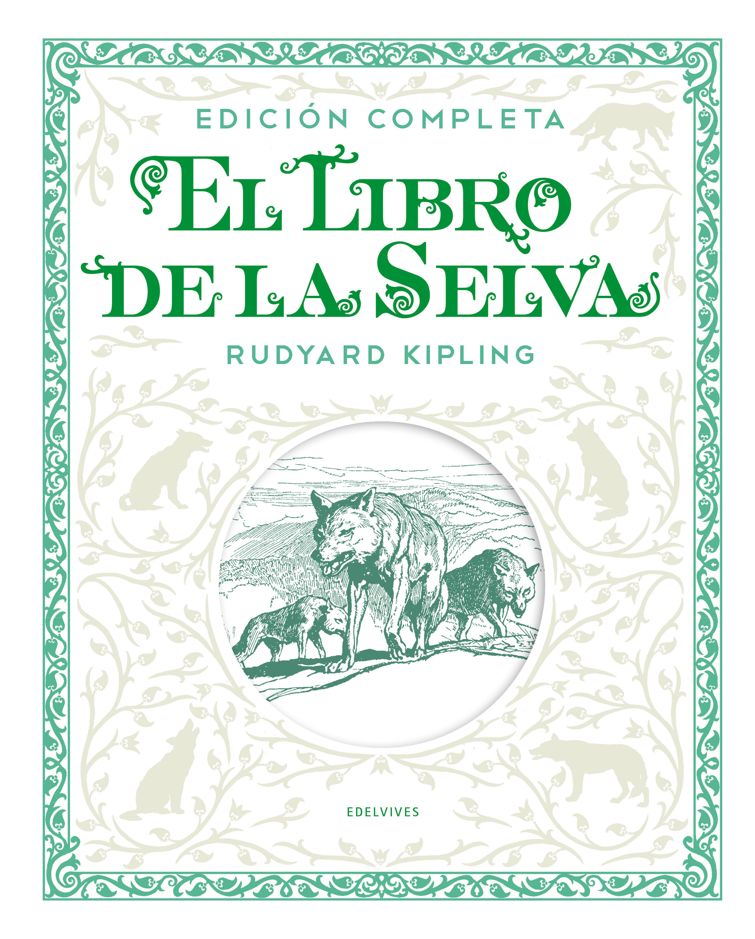 EL LIBRO DE LA SELVA. EDICIÓN COMPLETA. EDICIÓN COMPLETA