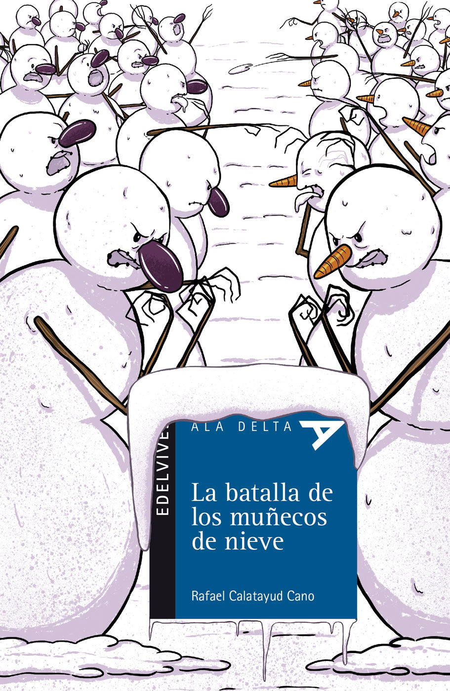LA BATALLA DE LOS MUÑECOS DE NIEVE.