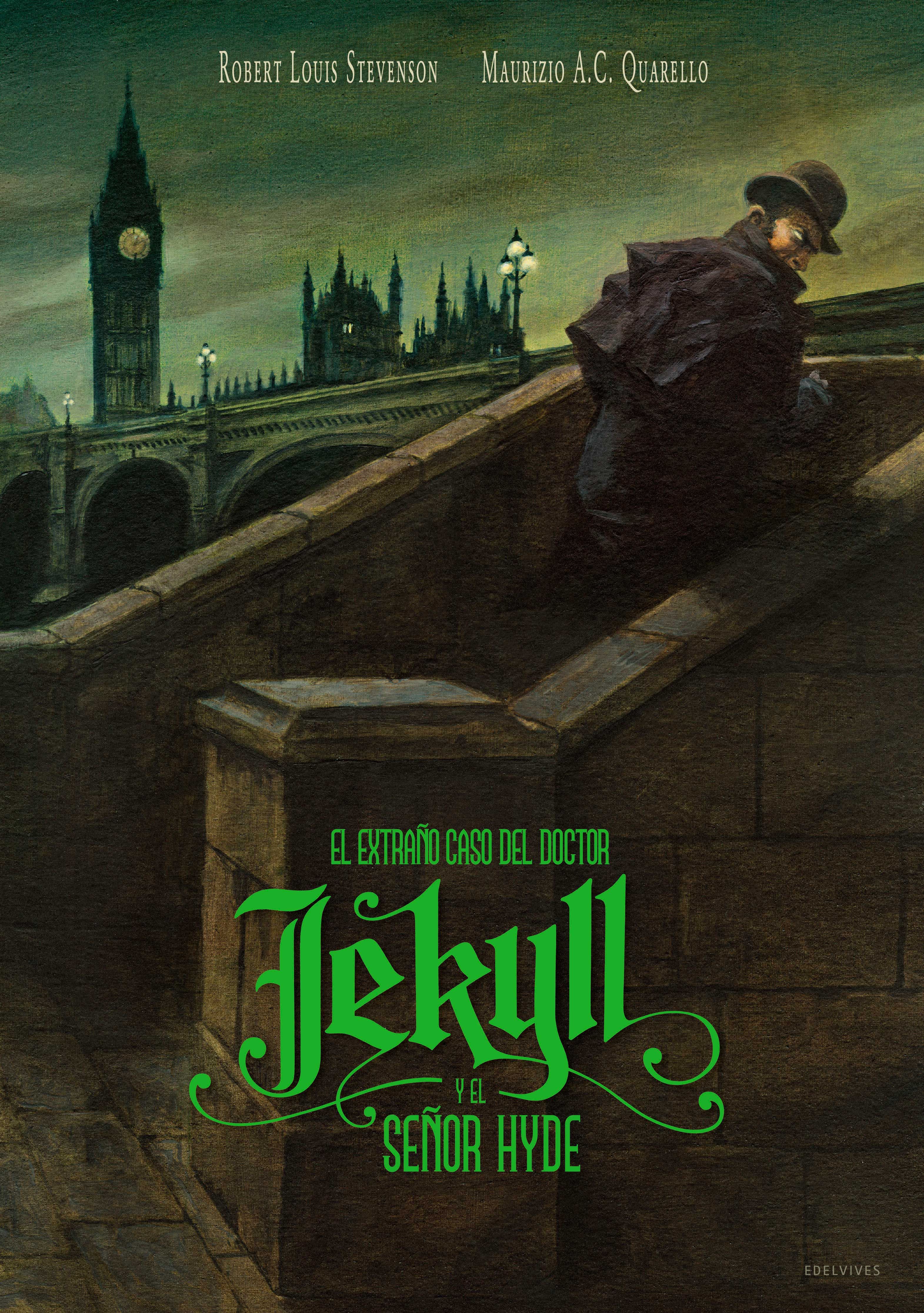 EL EXTRAÑO CASO DEL DOCTOR JEKYLL Y EL SEÑOR HYDE.