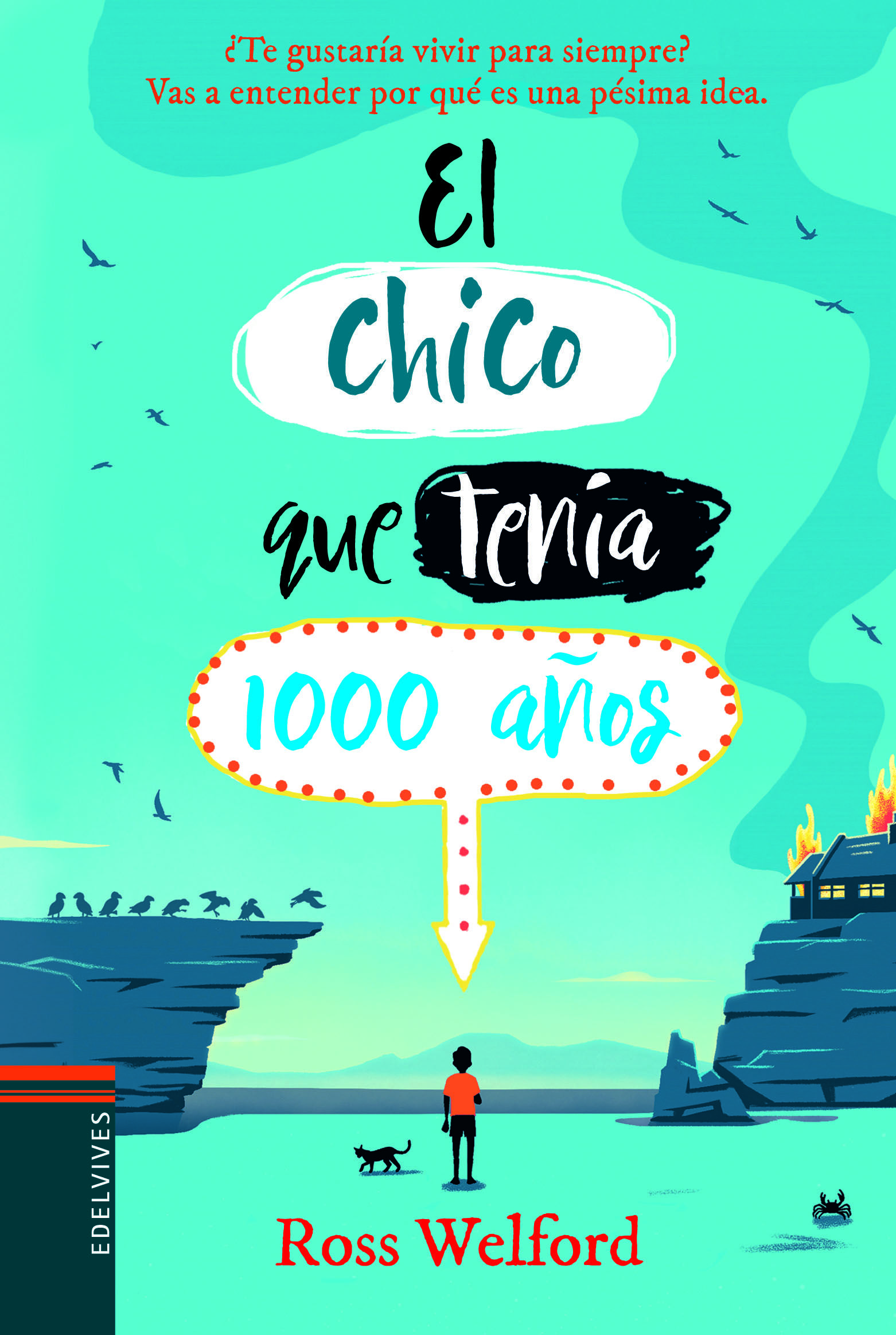 EL CHICO QUE TENÍA 1000 AÑOS. 