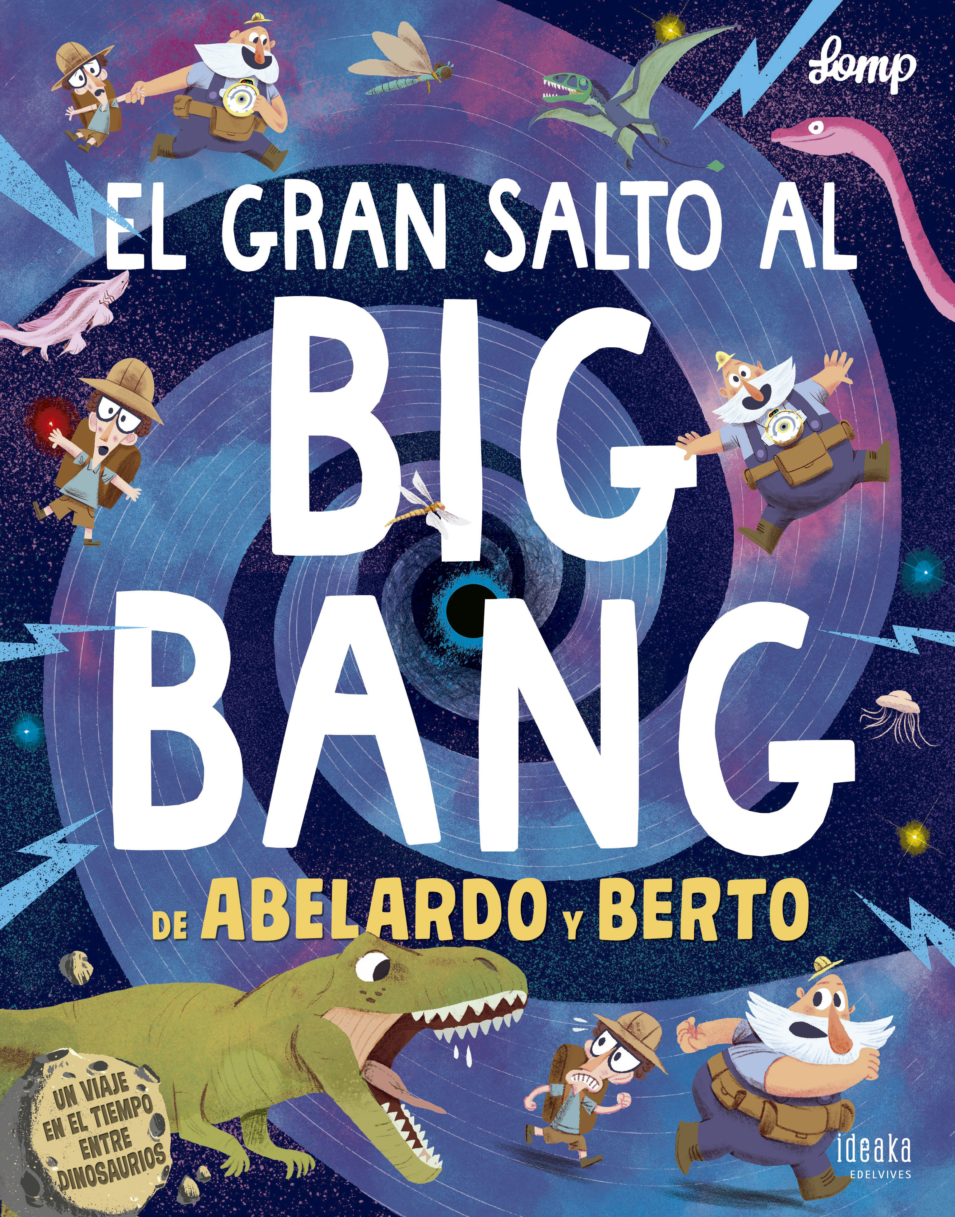 EL GRAN SALTO AL BIG BANG DE ABELARDO Y BERTO. 