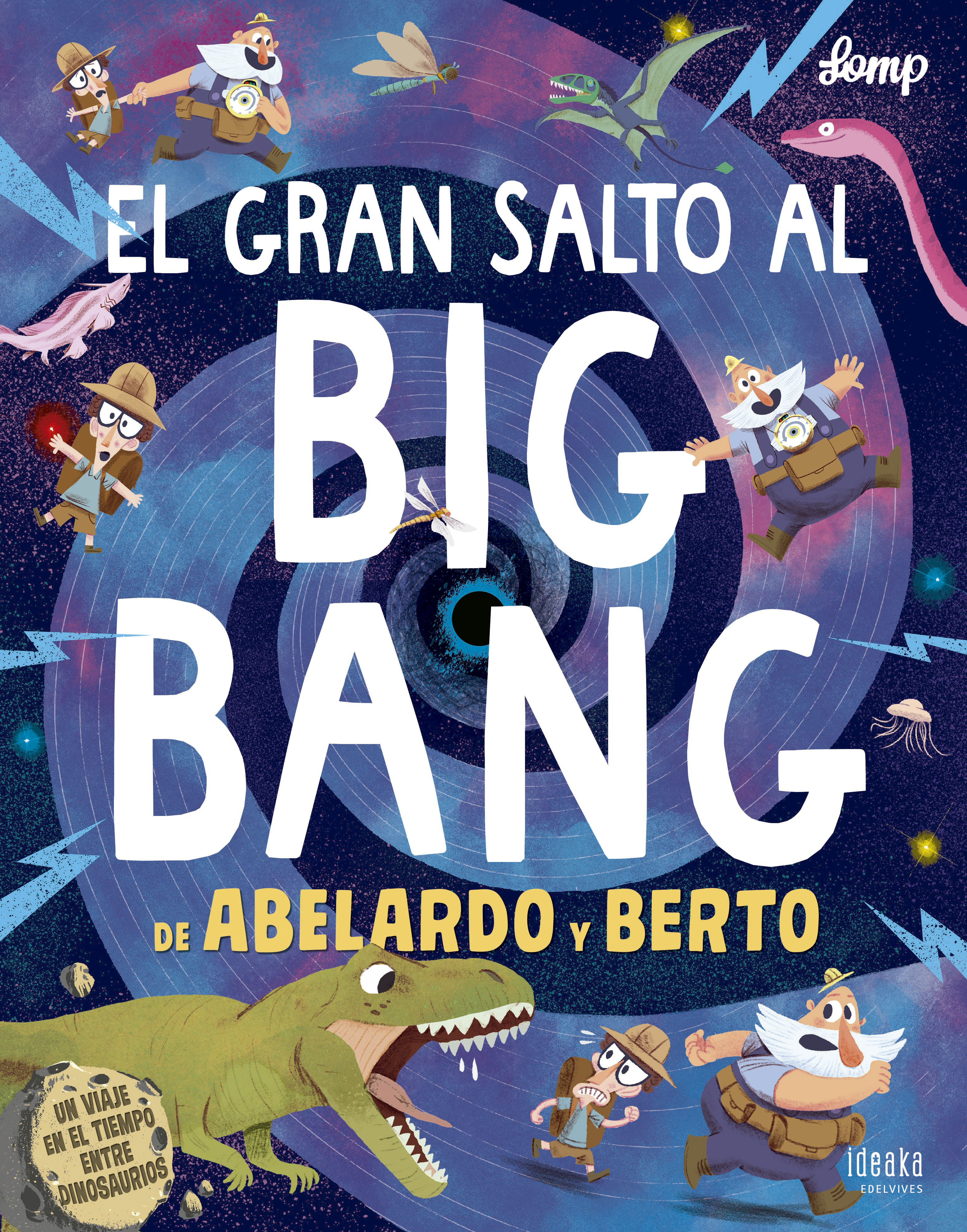 EL GRAN SALTO AL BIG BANG DE ABELARDO Y BERTO