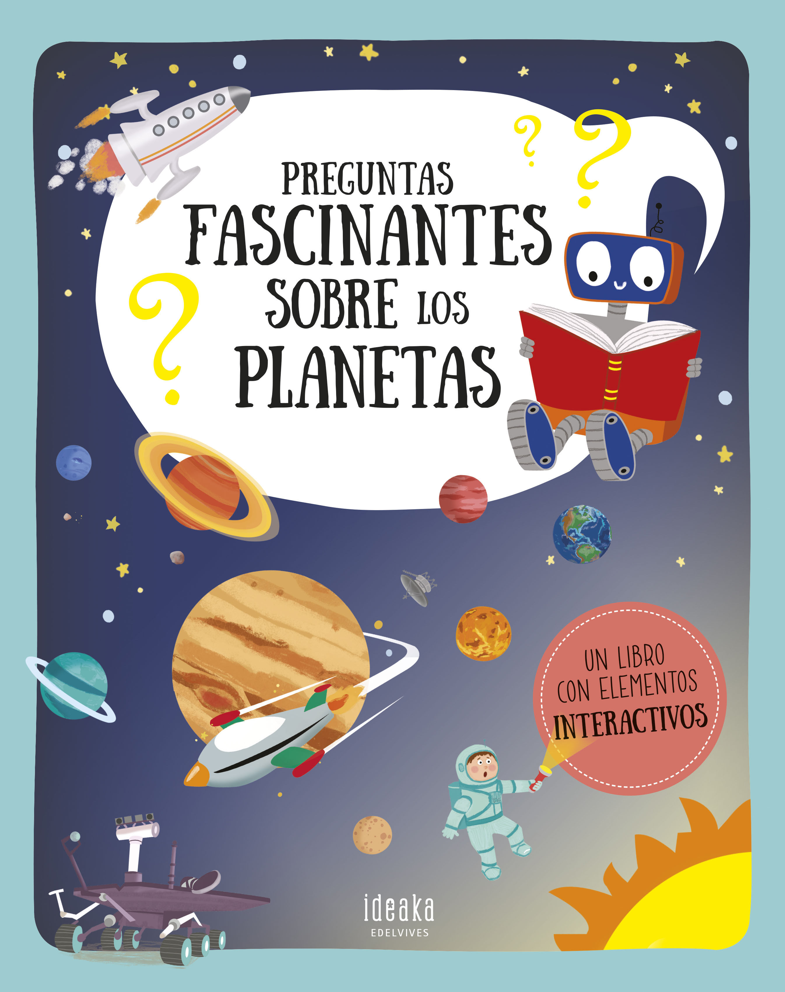 PREGUNTAS FASCINANTES SOBRE LOS PLANETAS. 