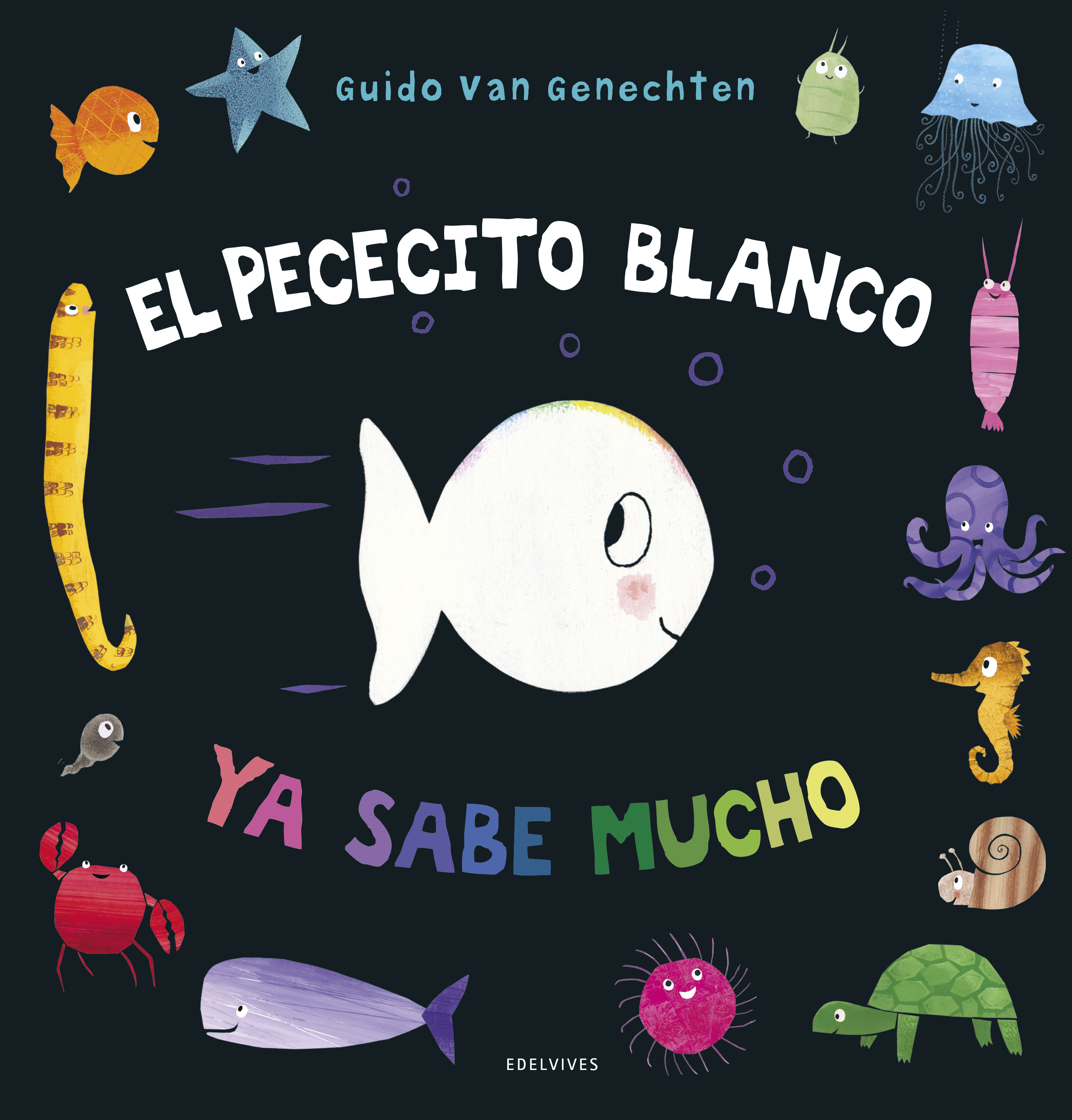 EL PECECITO BLANCO YA SABE MUCHO. 