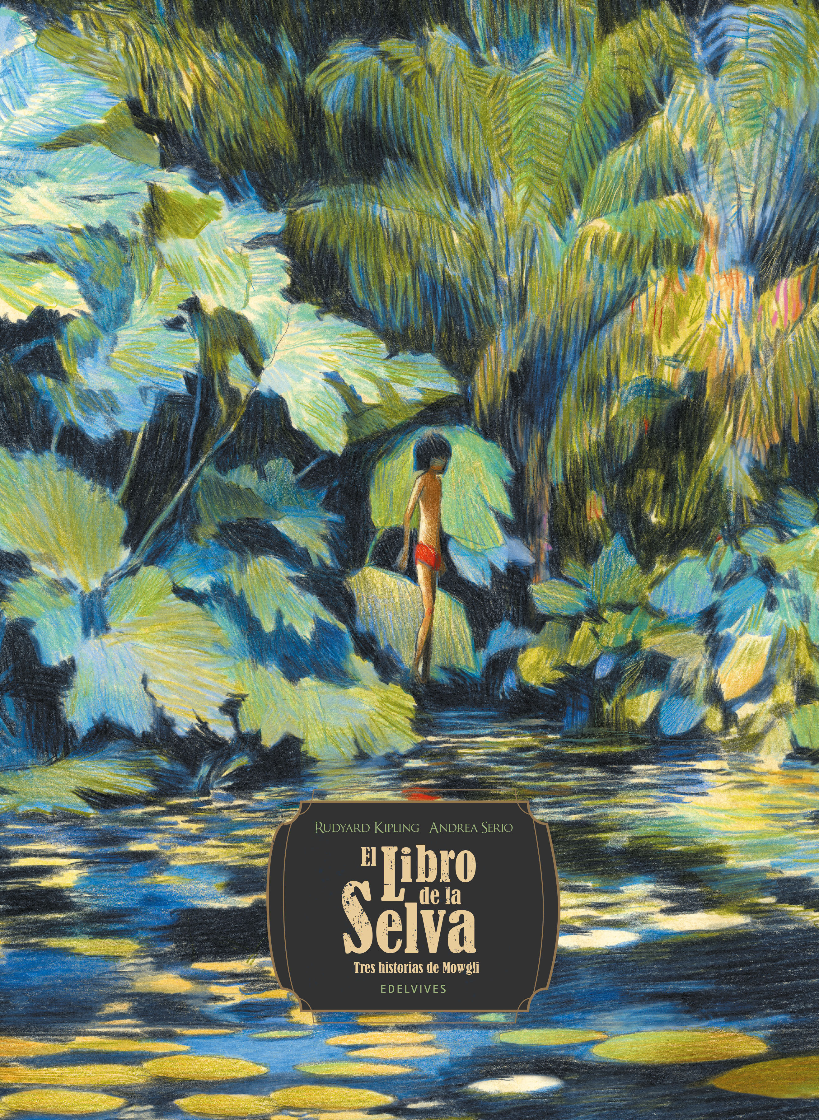 EL LIBRO DE LA SELVA. TRES HISTORIAS DE MOWGLI. 