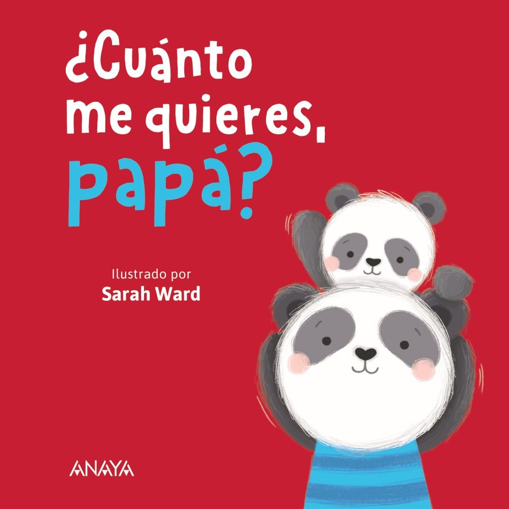 ¿CUÁNTO ME QUIERES, PAPÁ?. 