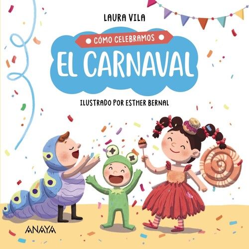 CÓMO CELEBRAMOS EL CARNAVAL. 