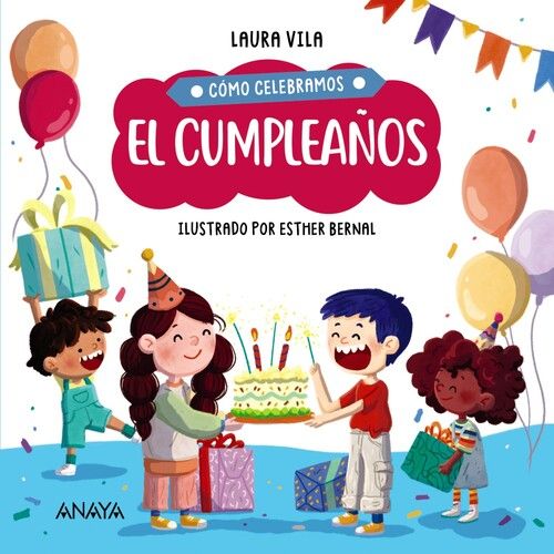 CÓMO CELEBRAMOS EL CUMPLEAÑOS. 