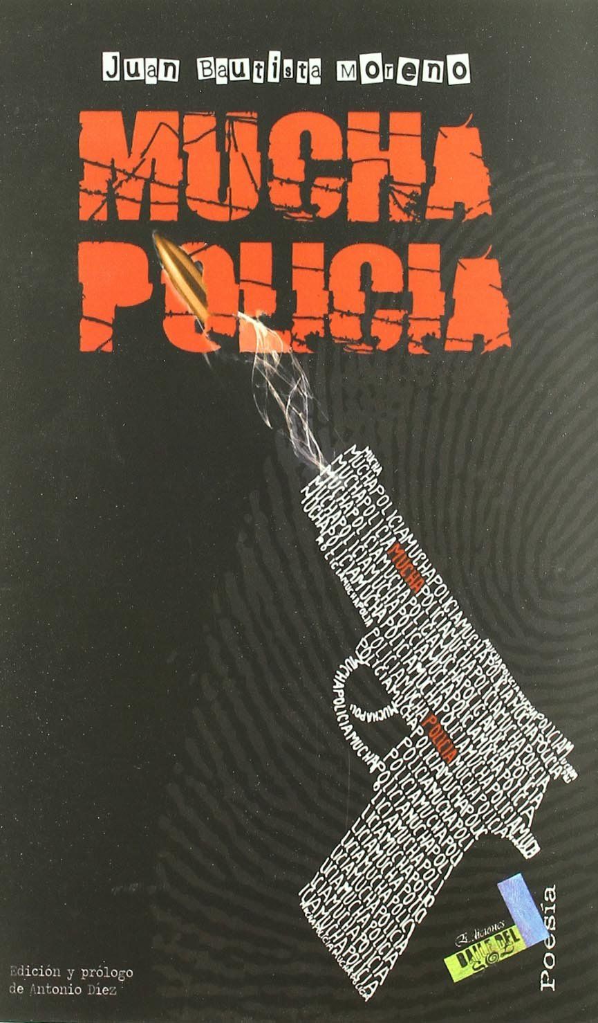 MUCHA POLICÍA. 