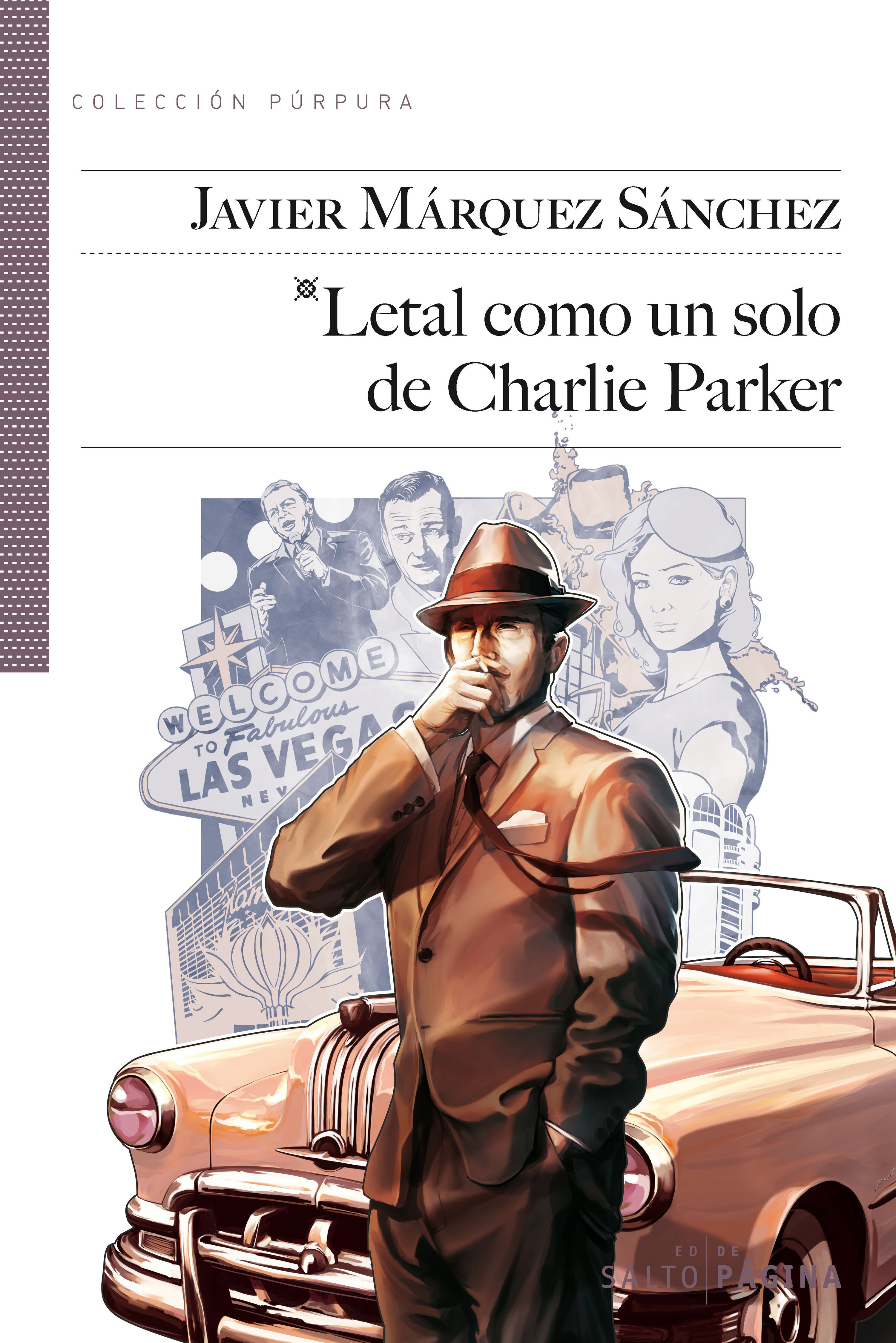 LETAL COMO UN SOLO DE CHARLIE PARKER. PREMIO NOVELPOL 2012