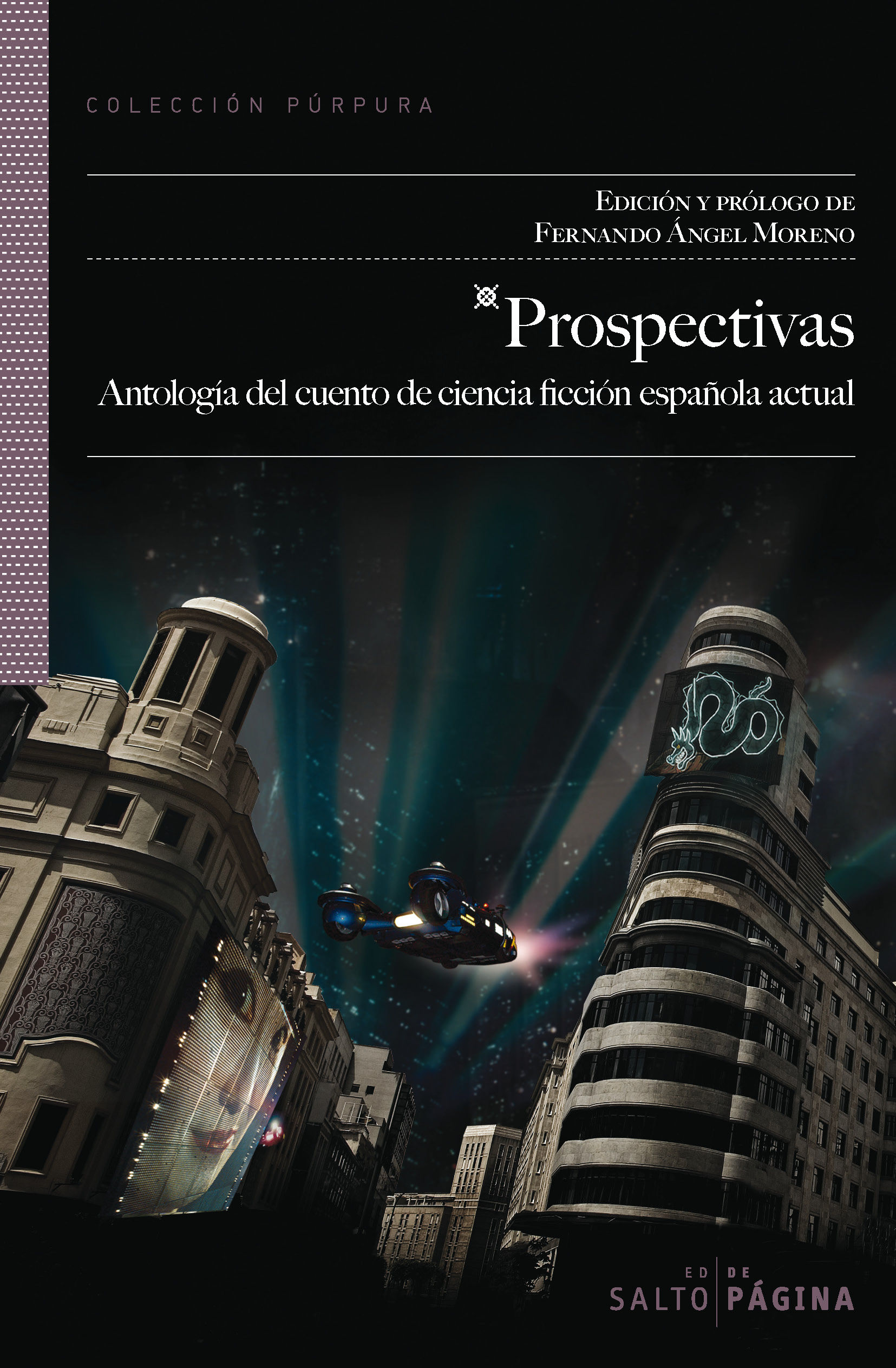 PROSPECTIVAS. ANTOLOGÍA DEL CUENTO DE CIENCIA FICCIÓN ESPAÑOLA ACTUAL