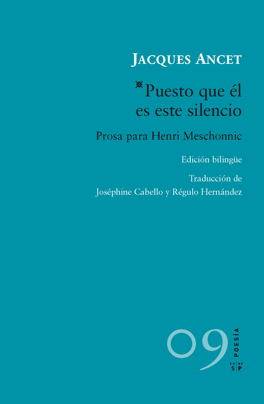 PUESTO QUE EL ES ESTE SILENCIO. PROSA PARA HENRI MESCHONNIC