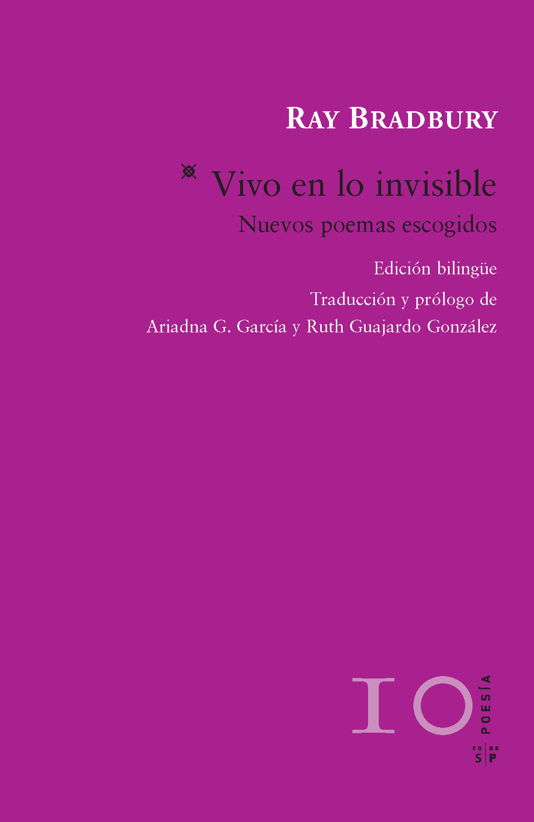 VIVO EN LO INVISIBLE. NUEVOS POEMAS ESCOGIDOS