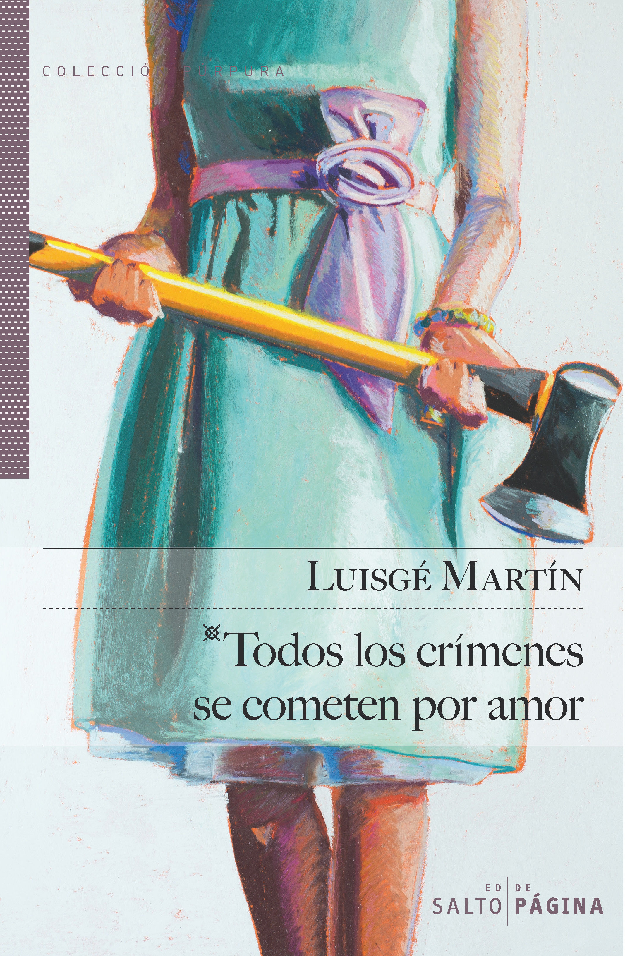 TODOS LOS CRIMENES SE COMETEN POR AMOR.