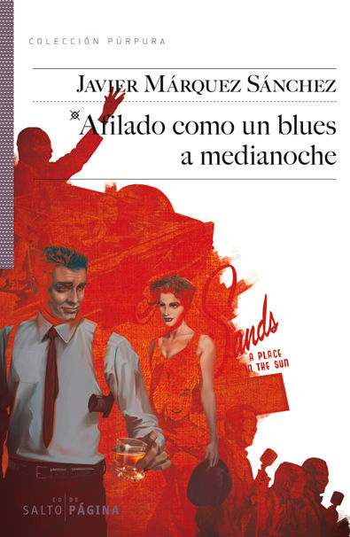 AFILADO COMO UN BLUES A MEDIANOCHE. 