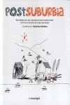 POSTSUBURBIA. REHABILITACIÓN DE URBANIZACIONES RESIDENCIALES MONOFUNCIONALES DE BAJA DENSIDAD