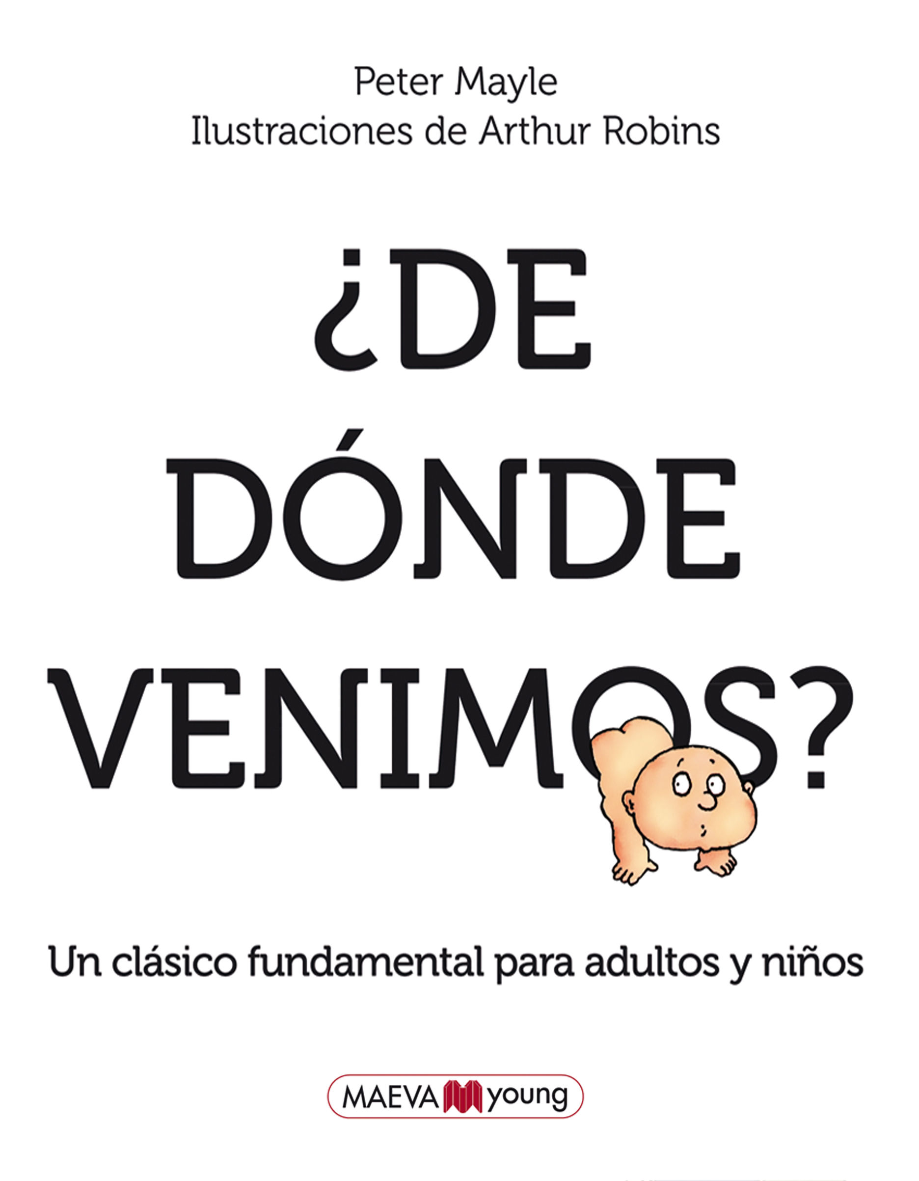 ¿DE DÓNDE VENIMOS?. UN CLÁSICO IMPRESCINDIBLE DE EDUCACIÓN SEXUAL PARA ADULTOS Y NIÑOS.