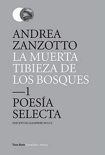 LA MUERTA TIBIEZA DE LOS BOSQUES. 1 POESÍA SELECTA