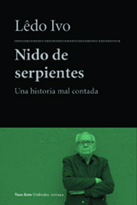 NIDO DE SERPIENTES. UNA HISTORIA MAL CONTADA