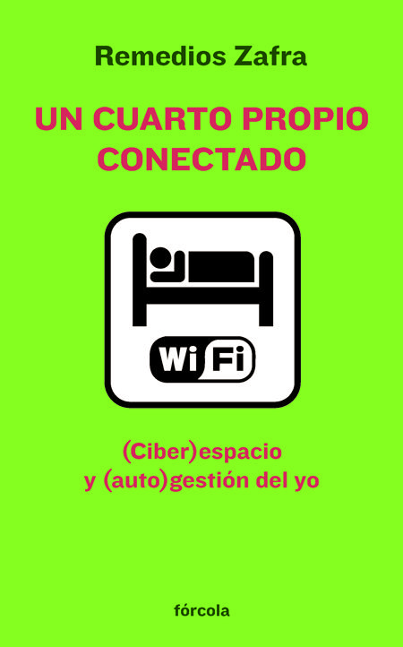 UN CUARTO PROPIO CONECTADO. (CIBER)ESPACIO Y (AUTO)GESTIÓN DEL YO