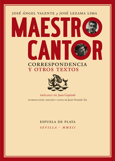 MAESTRO CANTOR. CORRESPONDENCIA Y OTROS TEXTOS. CORRESPONDENCIA Y OTROS TEXTOS.