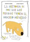 LA HISTORIA DE POR QUÉ LOS PERROS TIENEN EL HOCICO HÚMEDO. 