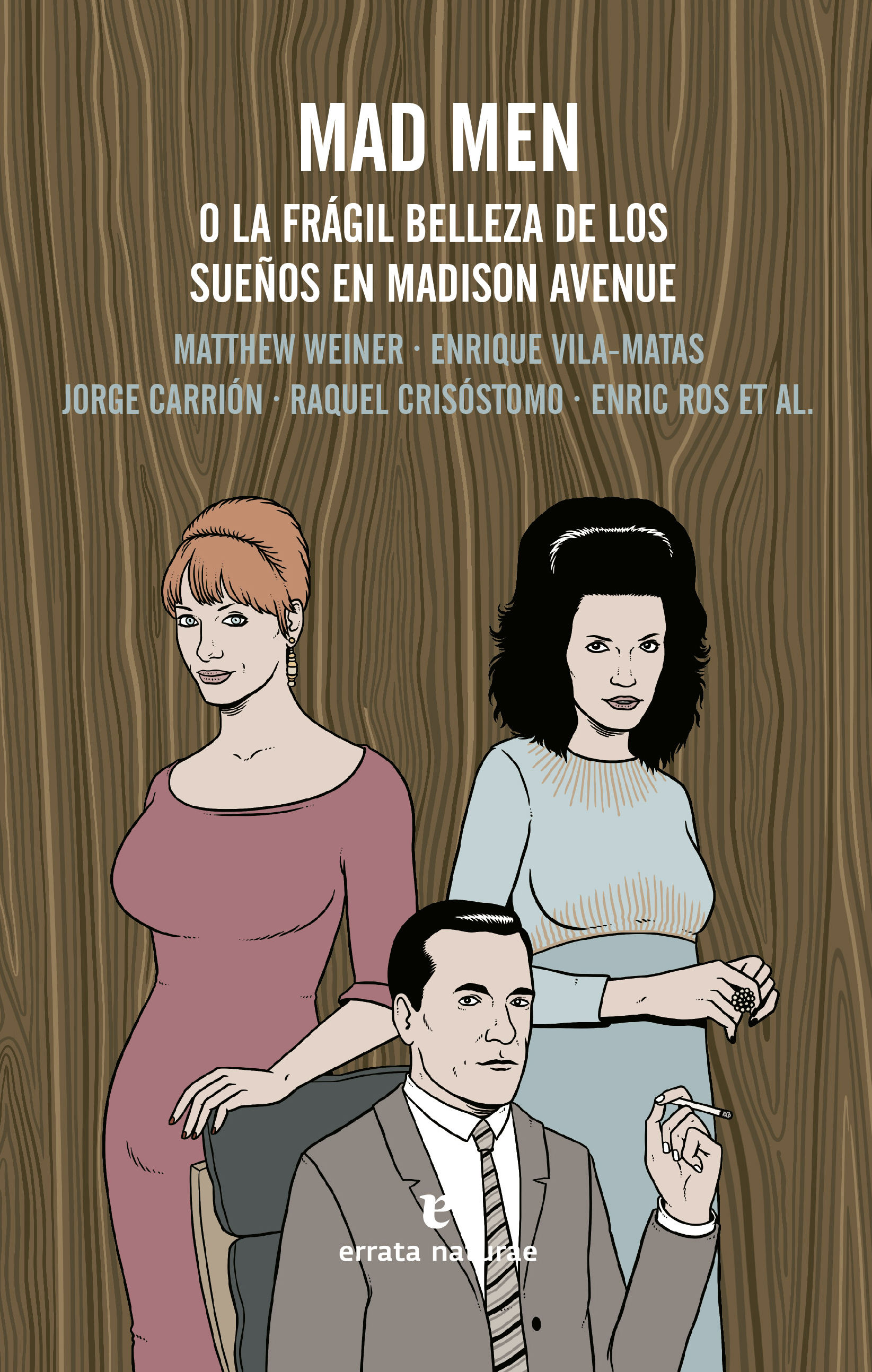 MAD MEN. O LA FRÁGIL BELLEZA DE LOS SUEÑOS EN MADISON AVENUE