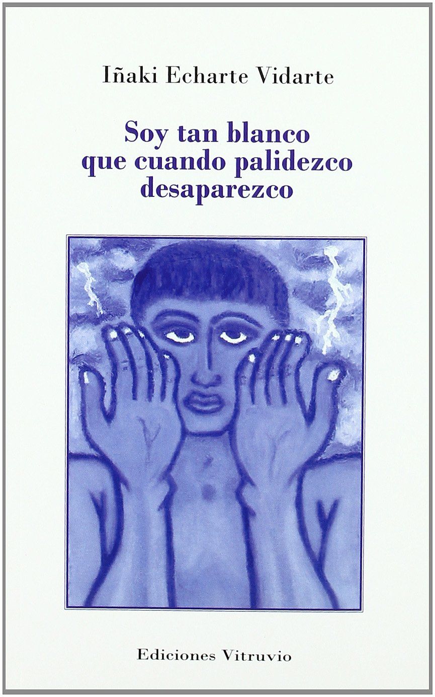 SOY TAN BLANCO QUE CUANDO PALIDEZCO DESAPAREZCO