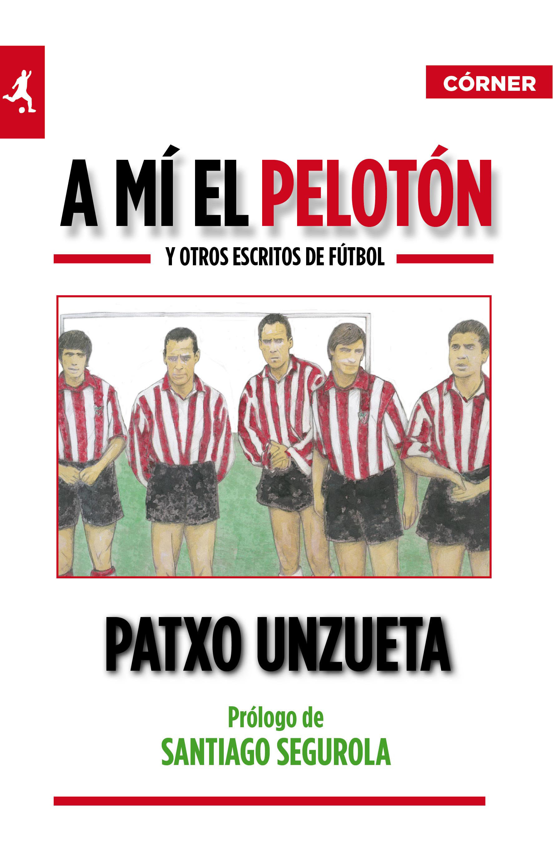 A MÍ EL PELOTÓN