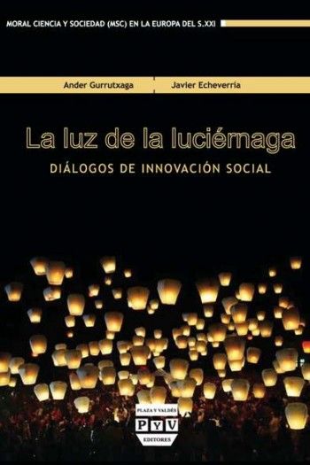 LUZ DE LA LUCIÉRNAGA, LA. DIÁLOGOS DE INNOVACIÓN SOCIAL