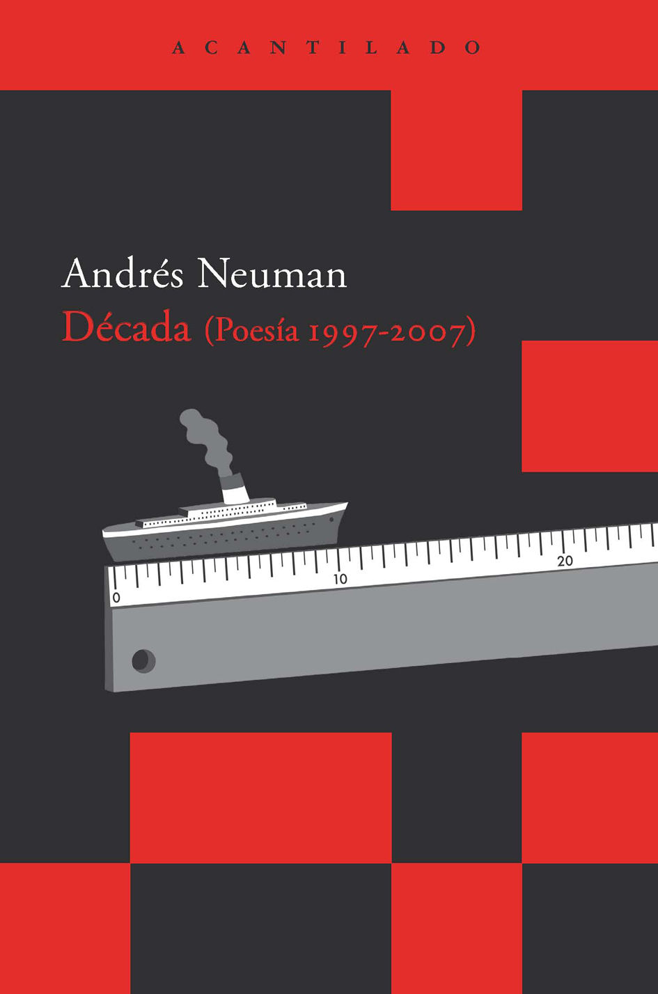 DÉCADA (POESÍA 1997-2007)