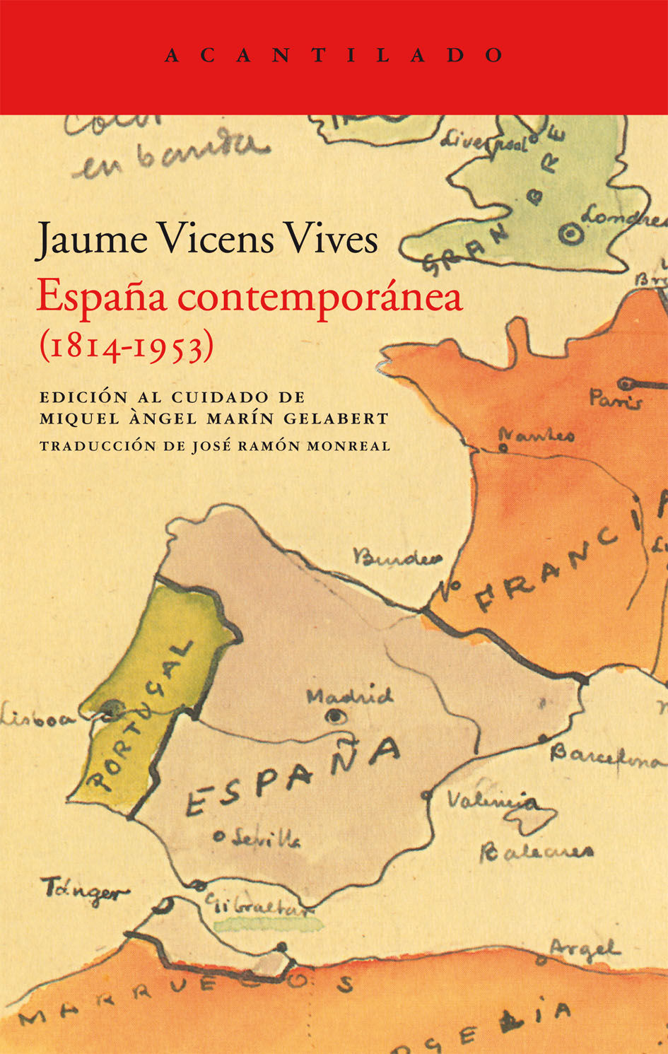 ESPAÑA CONTEMPORÁNEA (1814-1953).