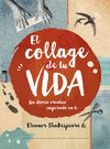 EL COLLAGE DE TU VIDA