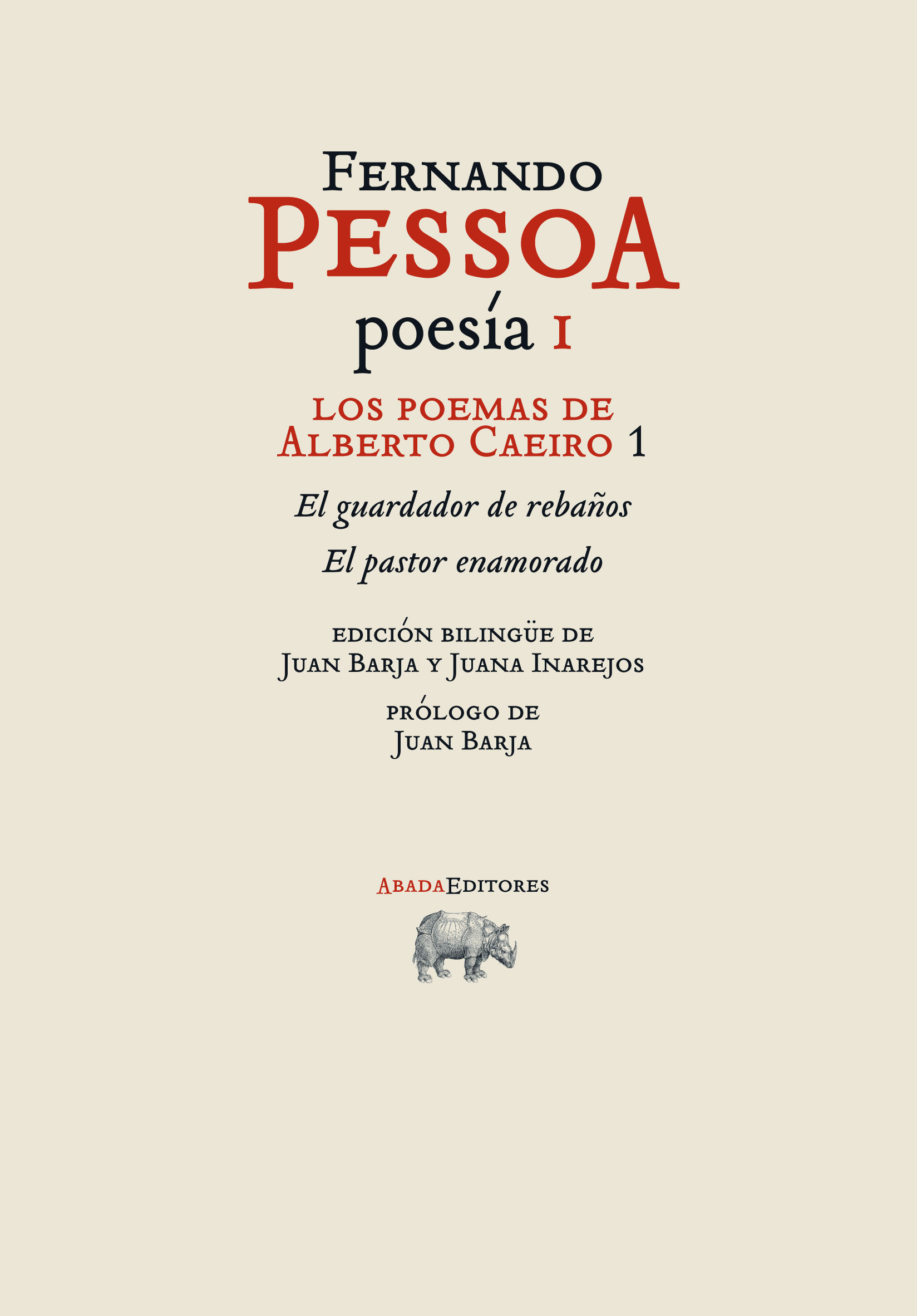 LOS POEMAS DE ALBERTO CAEIRO 1. EL GUARDADOR DE REBAÑOS / EL PASTOR ENAMORADO