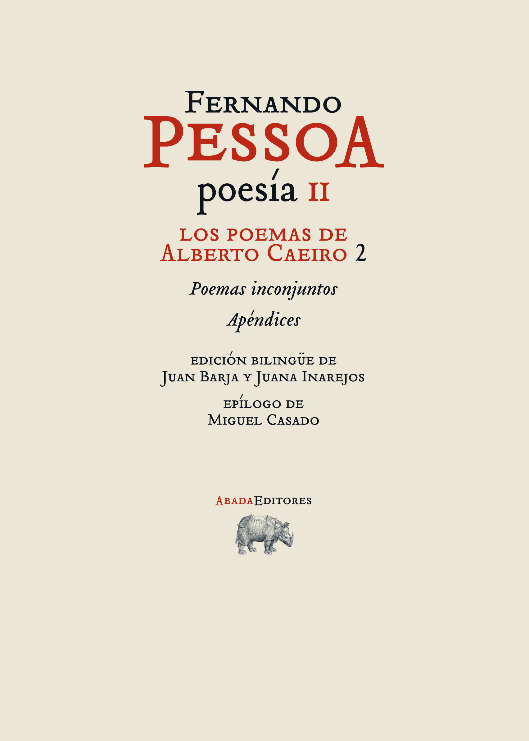 LOS POEMAS DE ALBERTO CAEIRO 2. POEMAS INCONJUNTOS / APÉNDICES