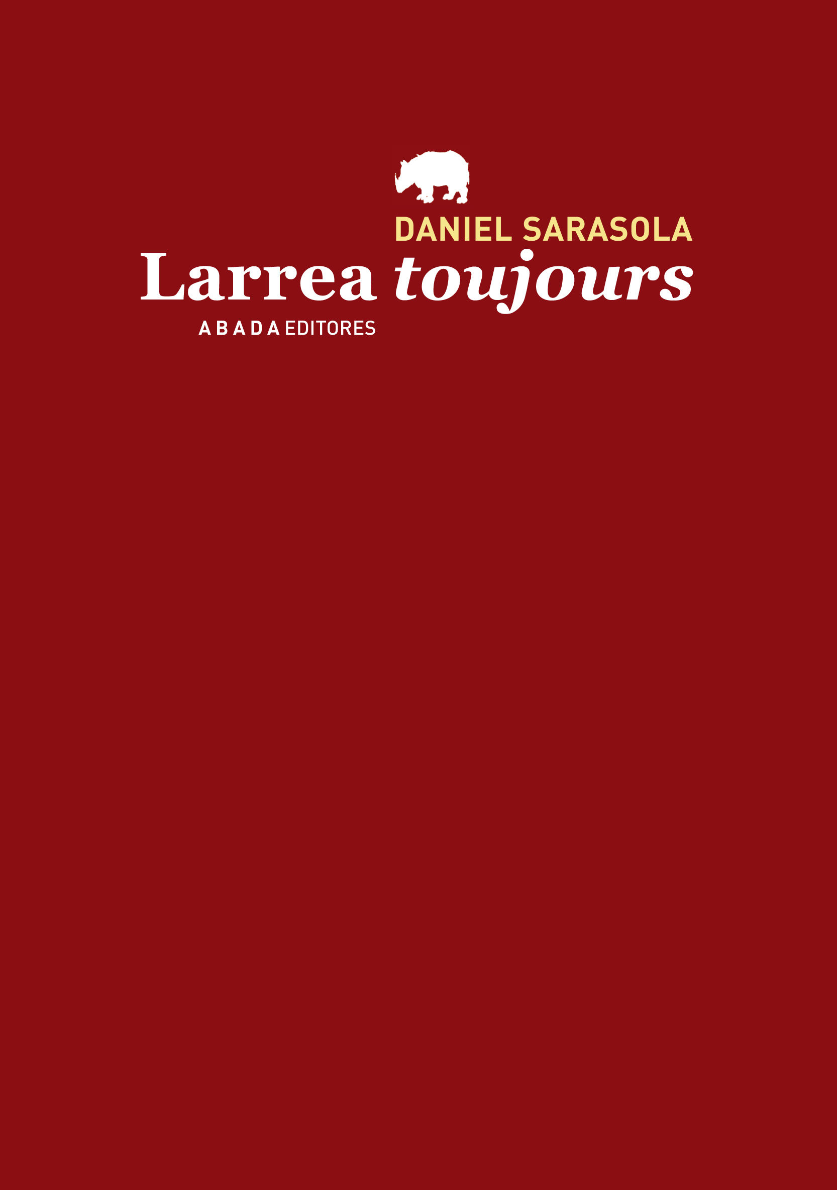 LARREA TOUJOURS. 