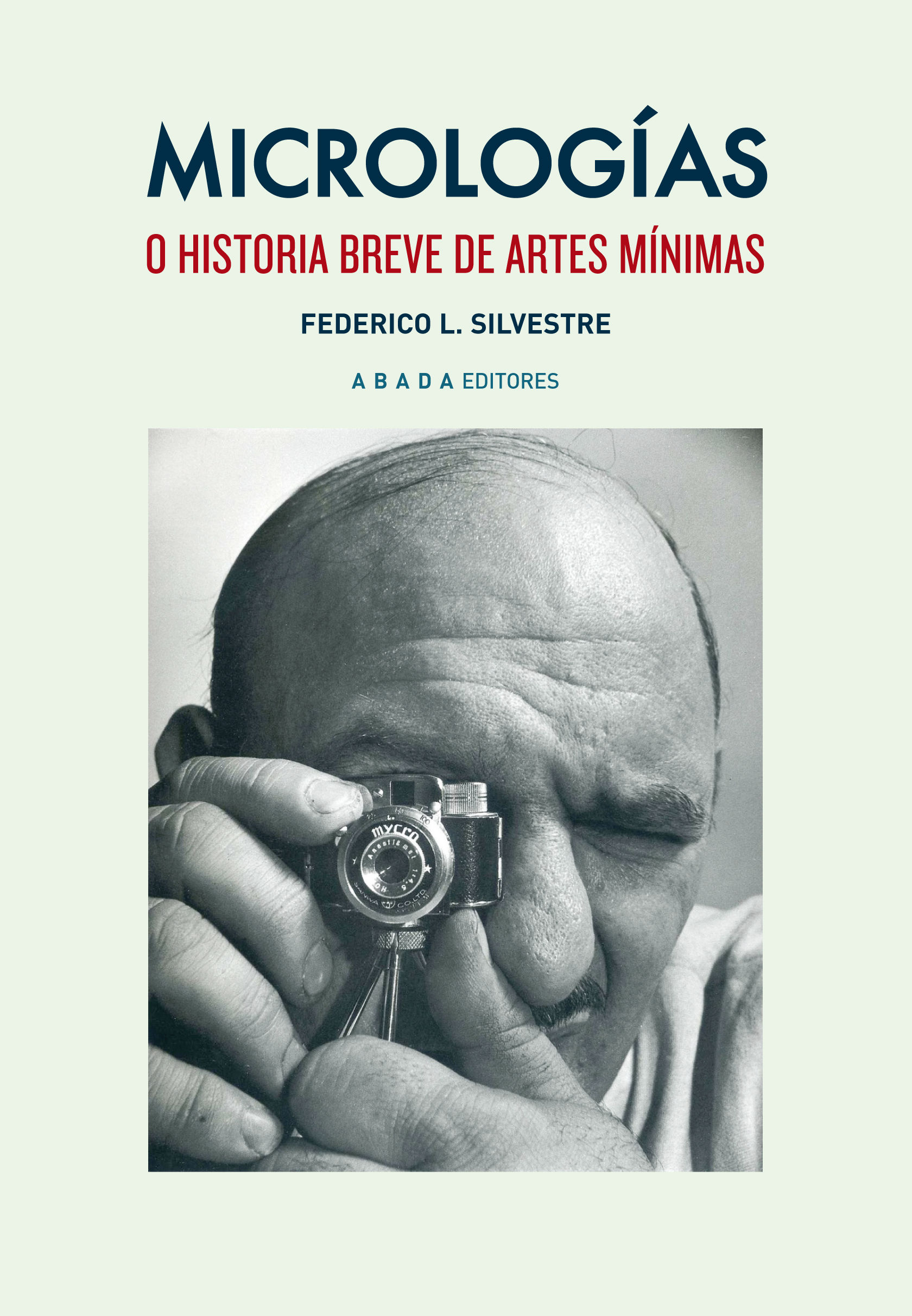 MICROLOGÍAS. O HISTORIA BREVE DE ARTES MÍNIMAS