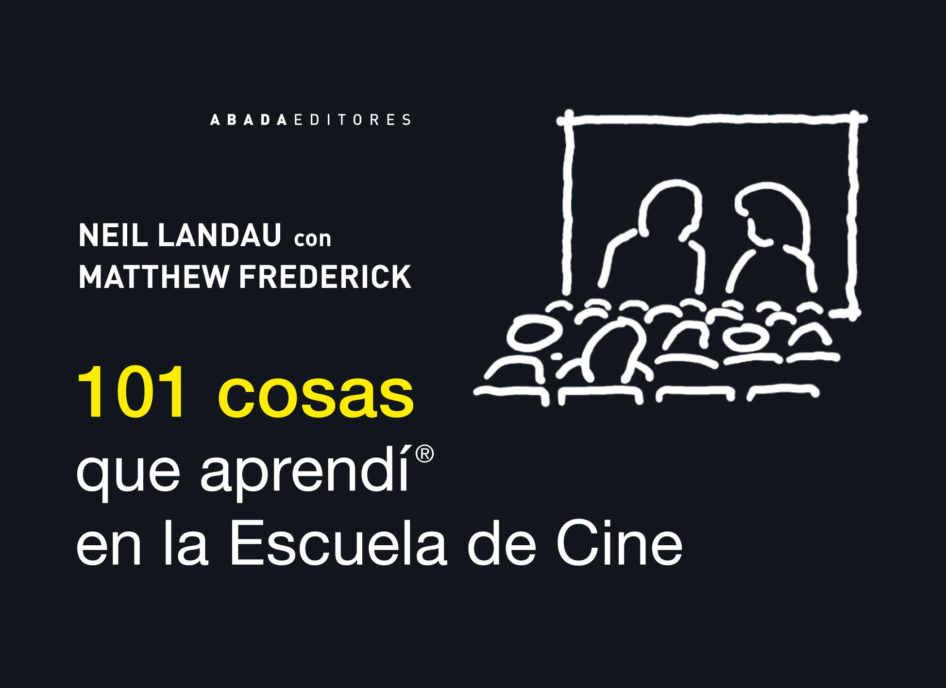 101 COSAS QUE APRENDÍ EN LA ESCUELA DE CINE. 