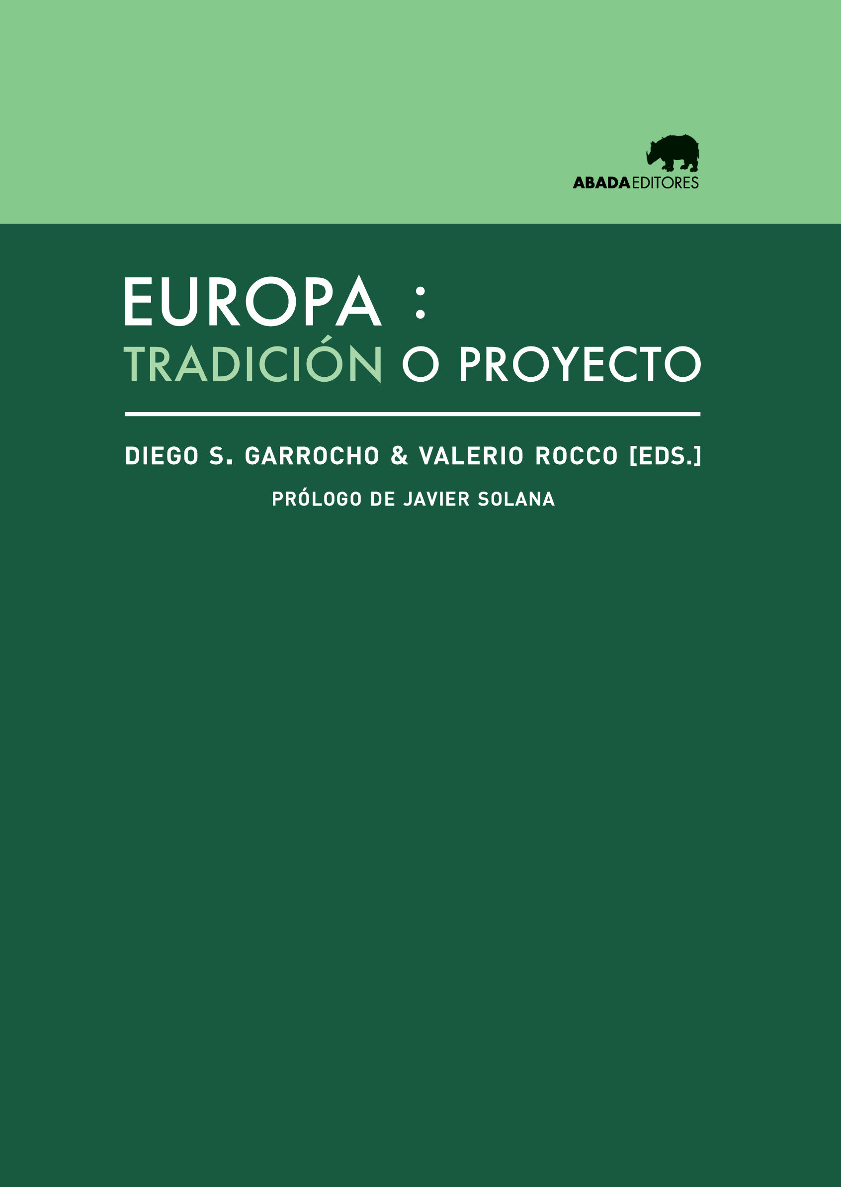 EUROPA: TRADICIÓN O PROYECTO. 