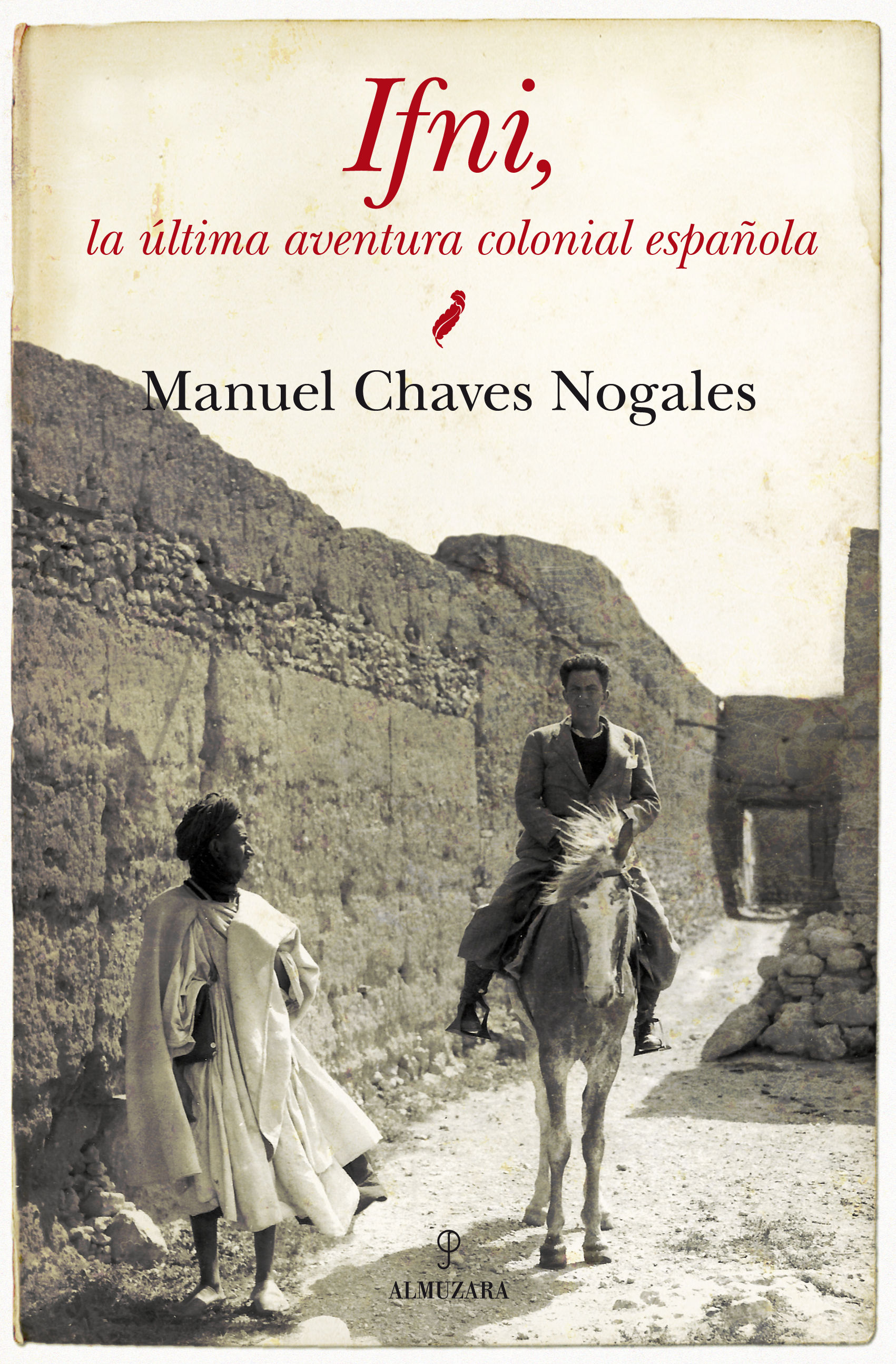 IFNI: LA ÚLTIMA AVENTURA COLONIAL ESPAÑOLA.