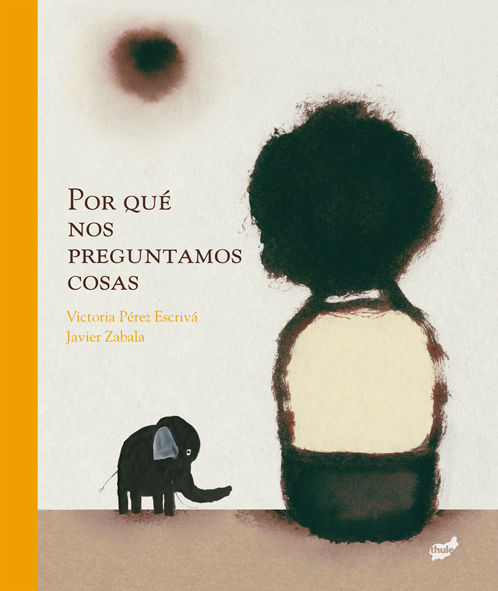 POR QUÉ NOS PREGUNTAMOS COSAS. PREMIO LIBRO KIRIKO 2013