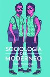 SOCIOLOGÍA DEL MODERNEO.