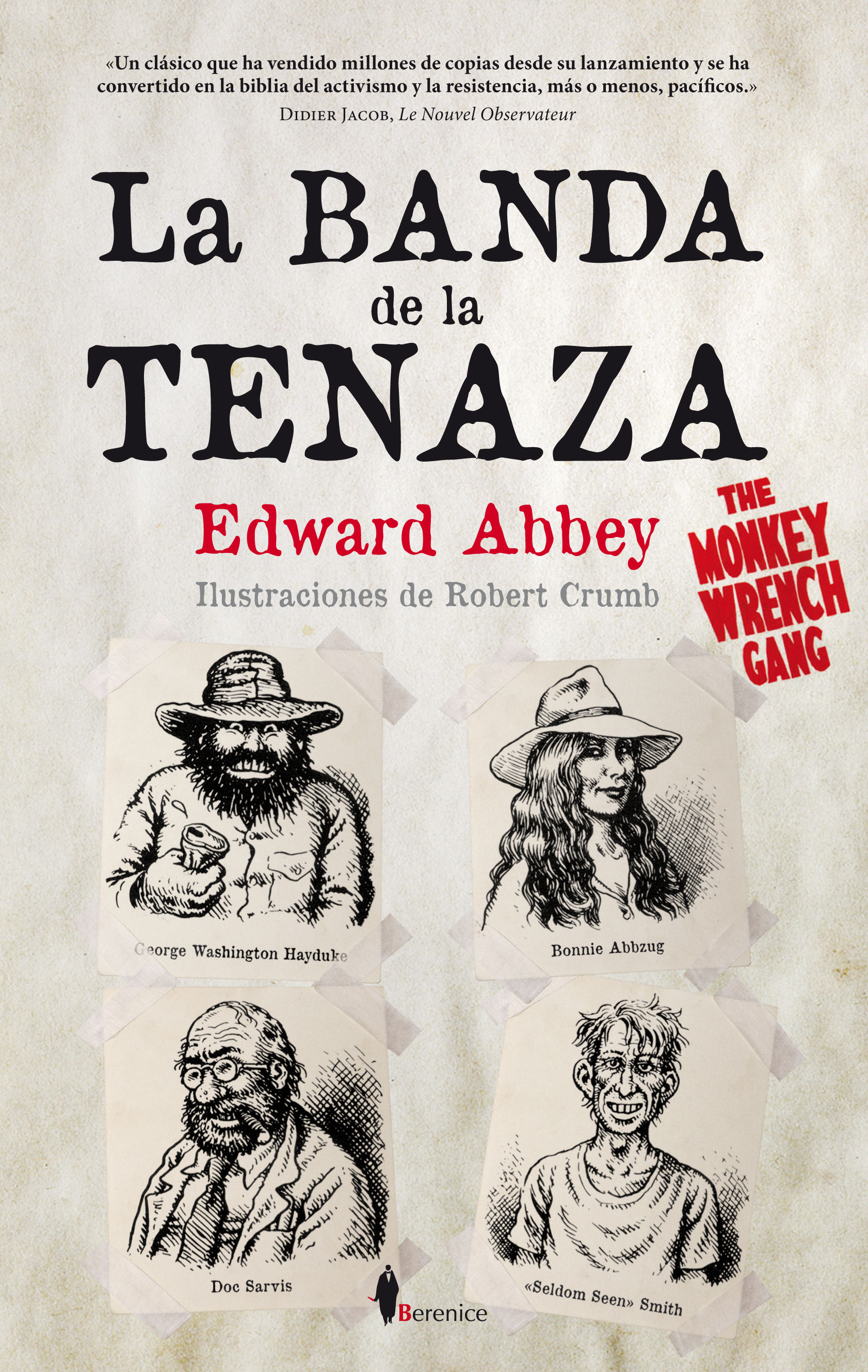 LA BANDA DE LA TENAZA. [THE MONKEY WRENCH GANG]