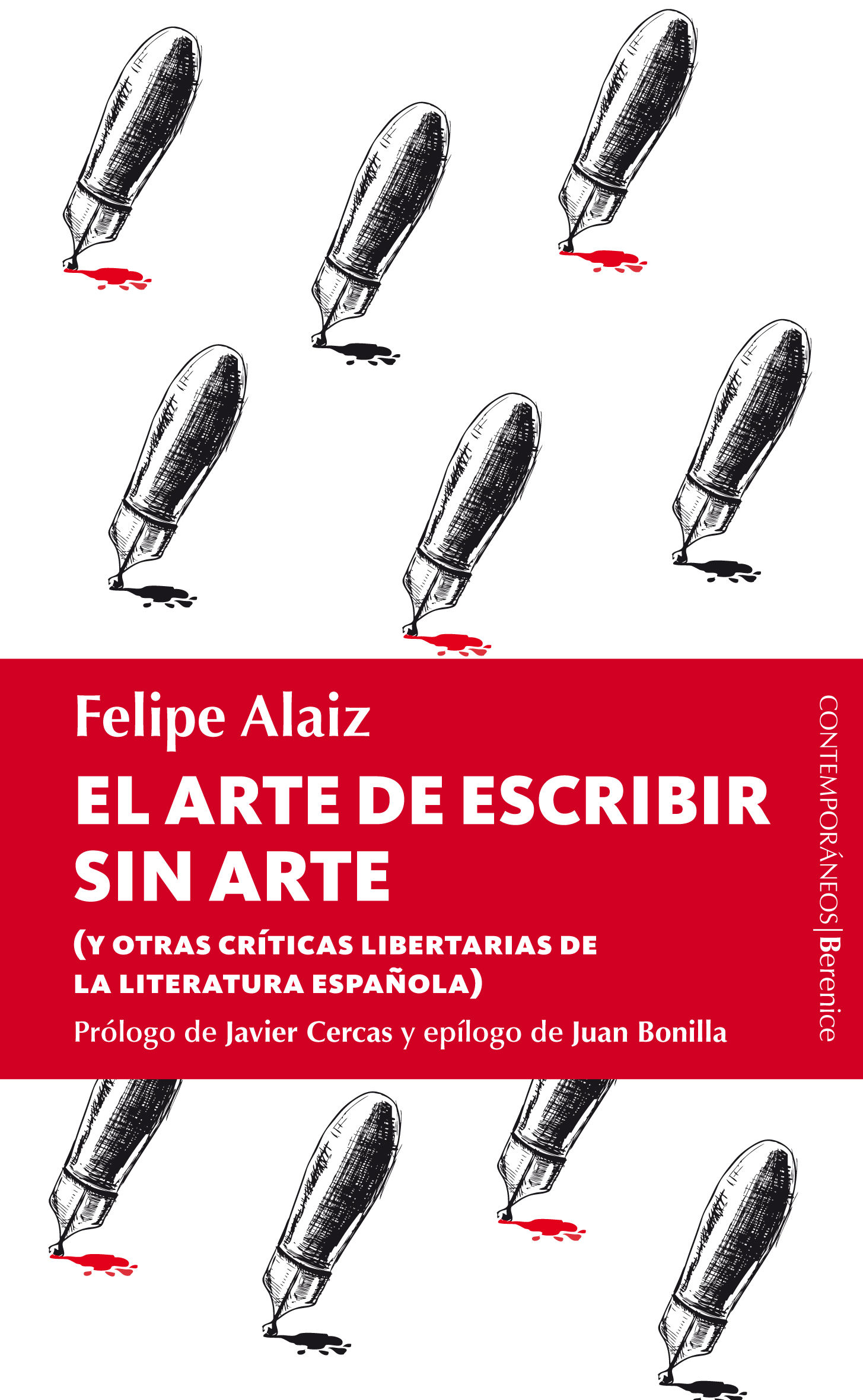 EL ARTE DE ESCRIBIR SIN ARTE. (Y OTRAS CRÍTICAS LIBERTARIAS DE LA LITERATURA ESPAÑOLA)