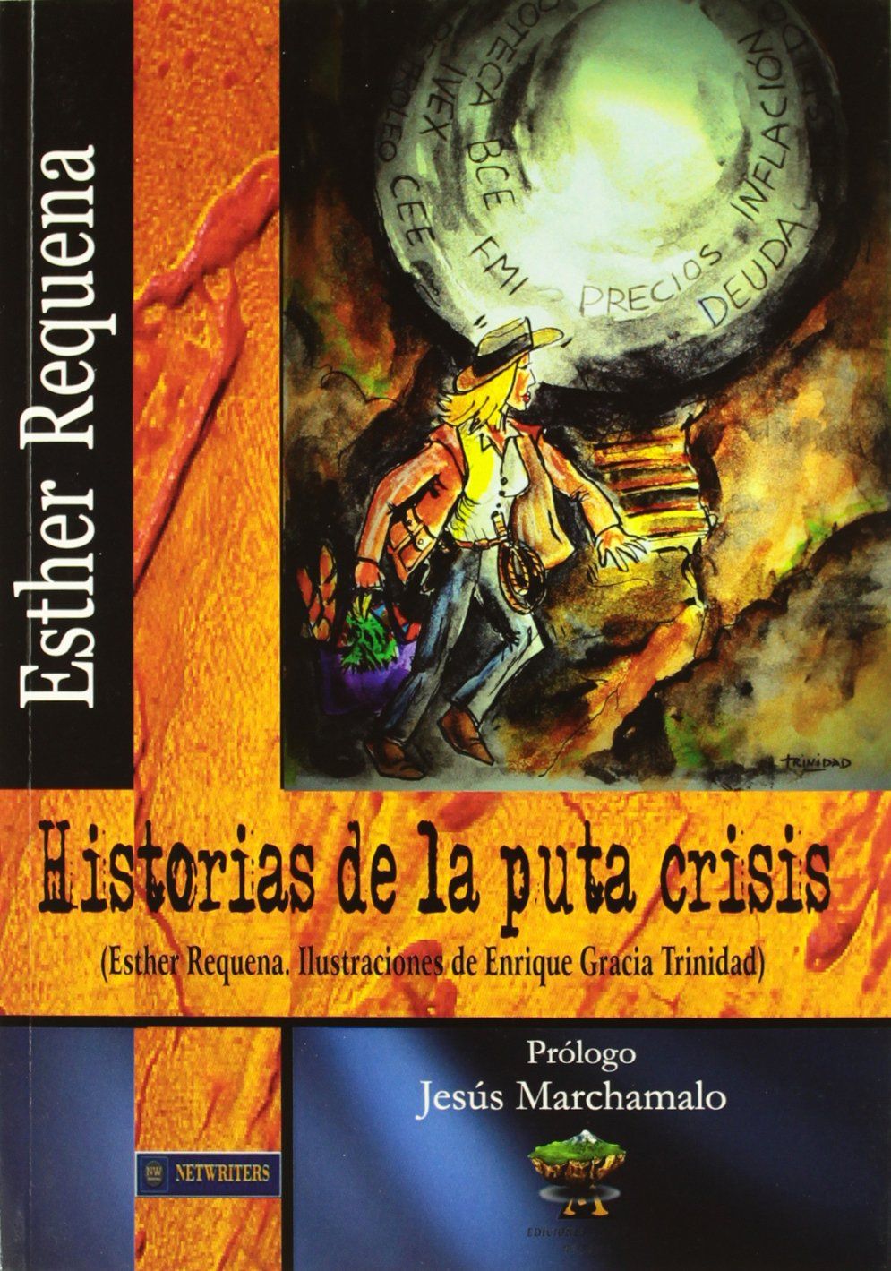 HISTORIAS DE LA PUTA CRISIS. 